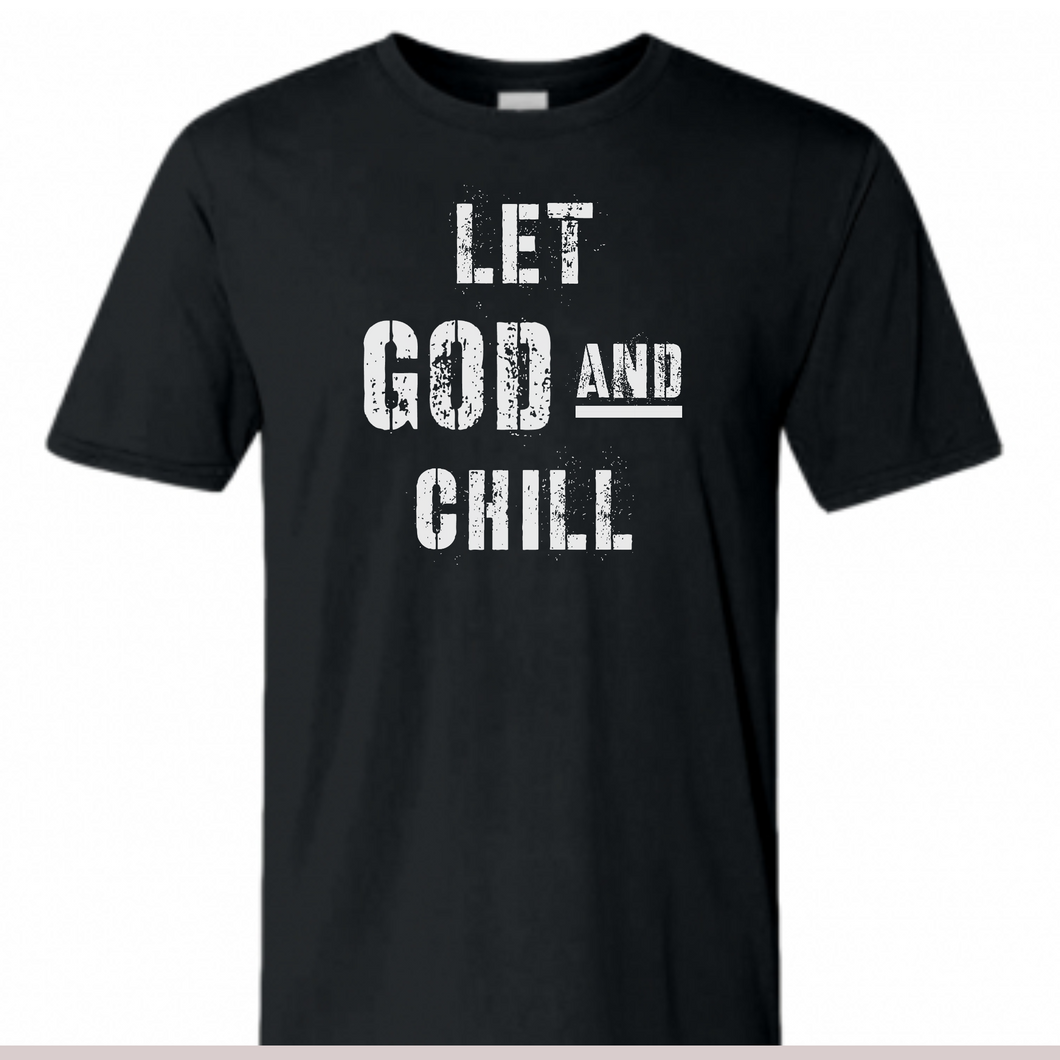 LET GOD AND CHILL tee (Black/White)